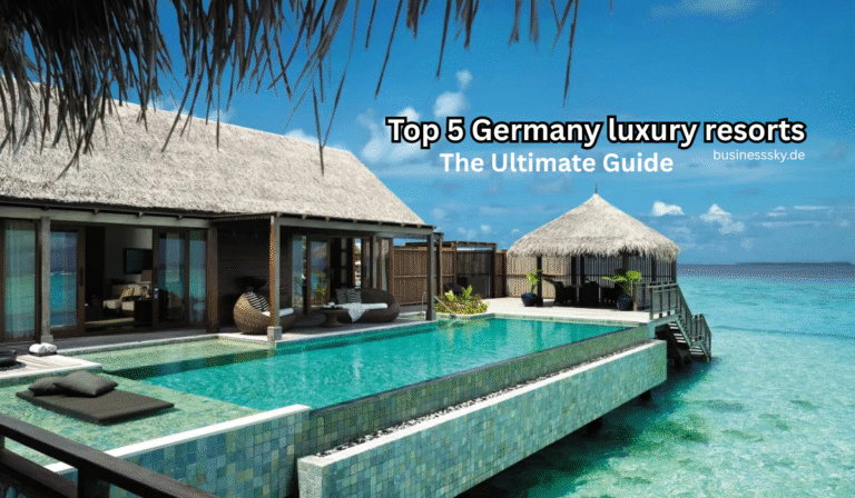 Top 5 Germany luxury resorts