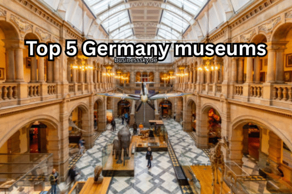 Top 5 Germany museums