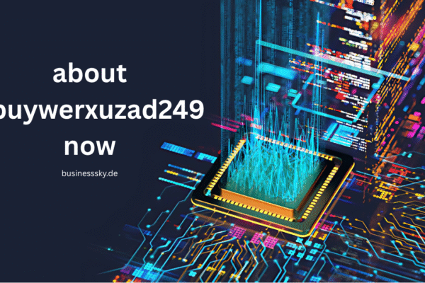 About LLPUYWERXUZAD249 Now You Need to Know in 2025 About LLPUYWERXUZAD249 Now