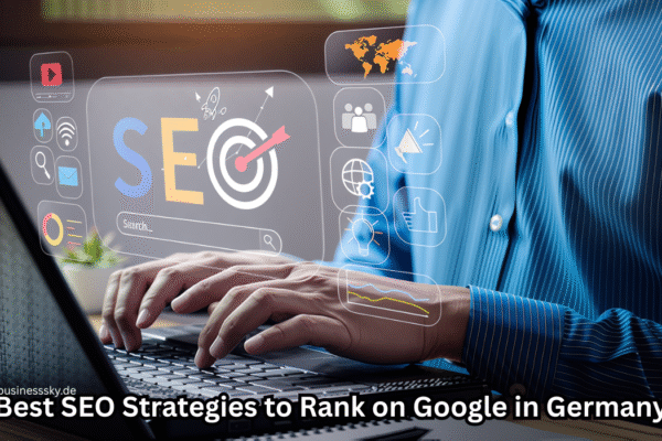 Best SEO Strategies to Rank on Google in Germany