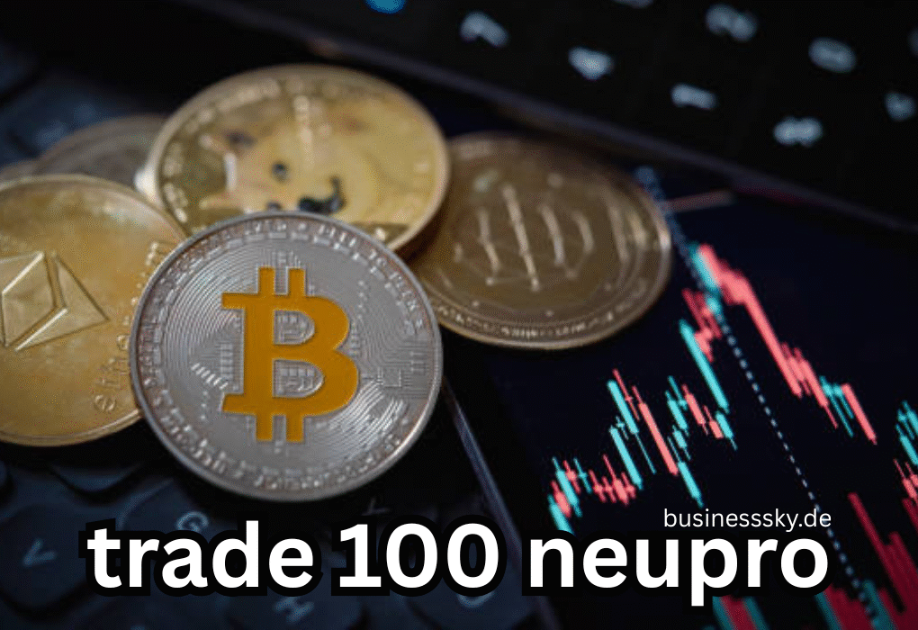 Trade 100 NeuPro