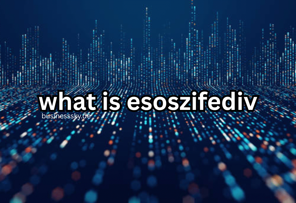 What Is Esoszifediv